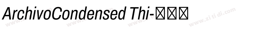 ArchivoCondensed Thi字体转换 ArchivoCondensed Thi字体转换